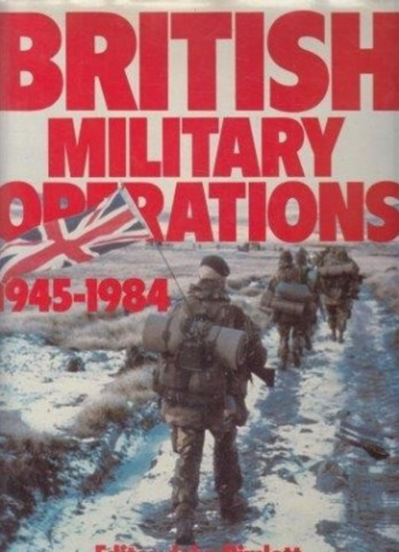 British Military Operations 1945 - 1984 Book