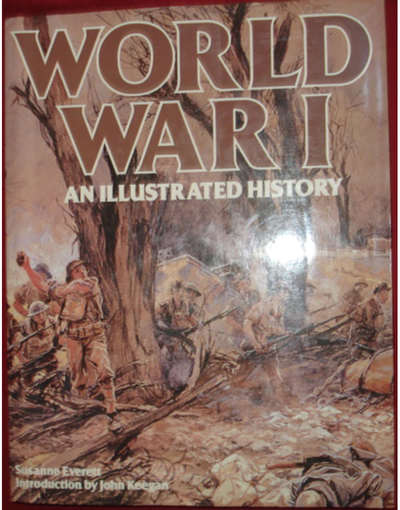 World War I: An Illustrated History Book