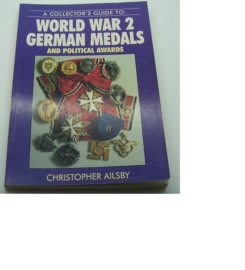 A Collectors Guide to World War 2: German Medals and Political Awards