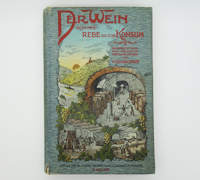 Der Wein von der Rebe bis zum Konsum 1909