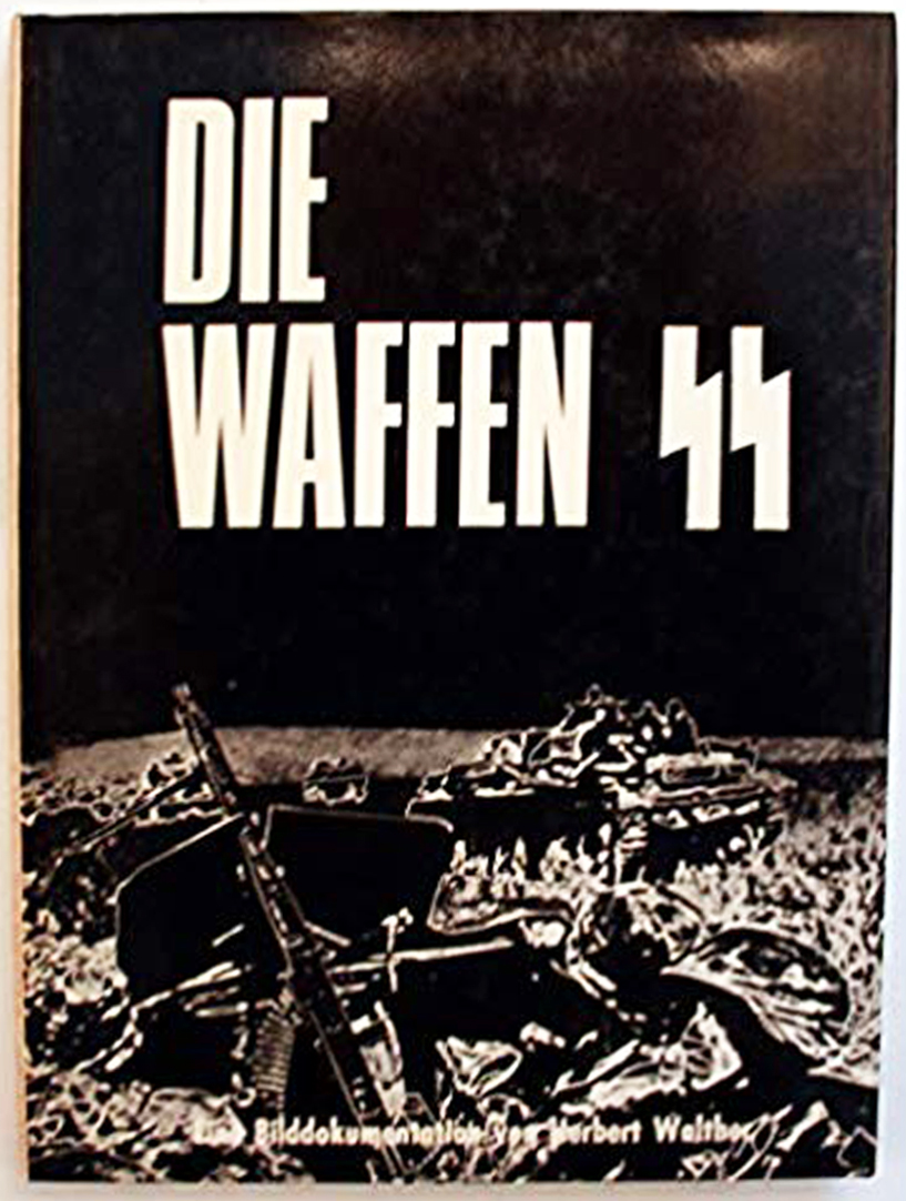 Die Waffen SS Eine Bilddokumentation
