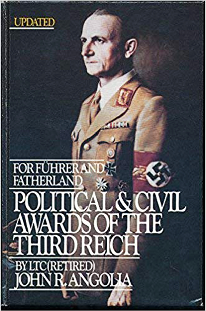 For Führer and Fatherland Political & Civil Awards of the Third Reich