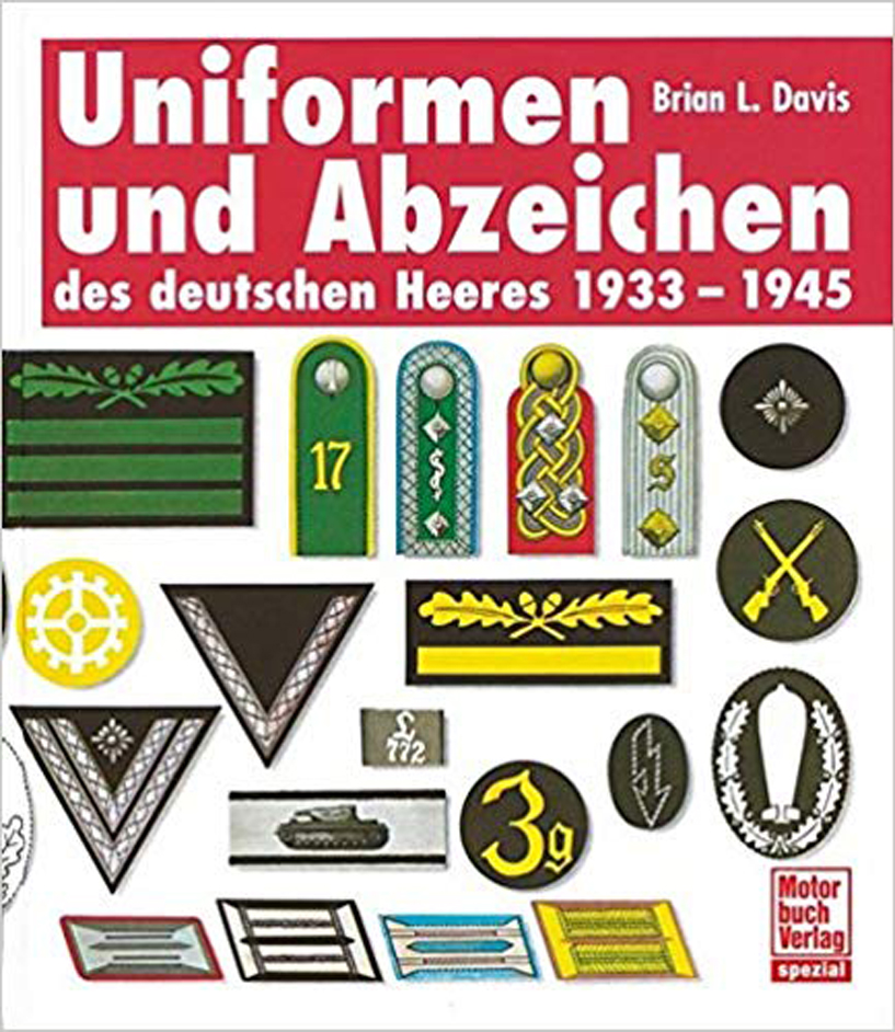 Uniformen und Abzeichen des Deutschen Heeres 1933-1945