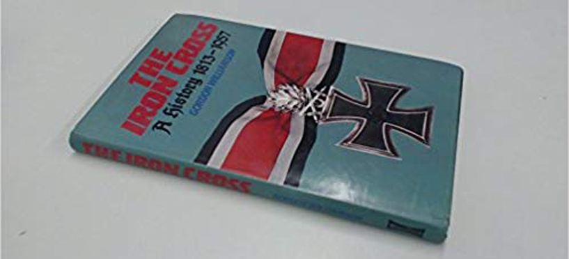 The Iron Cross Cross A History 1813-1957