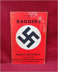 A Reference on Daggers and Dress Bayonets: Nazi Daggers and Bayonets