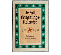 Uunfall Verhütungs Kalender 1940